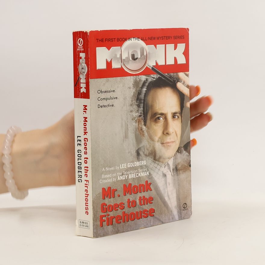 Lee Goldberg Mr. Monk Goes to the Firehouse
