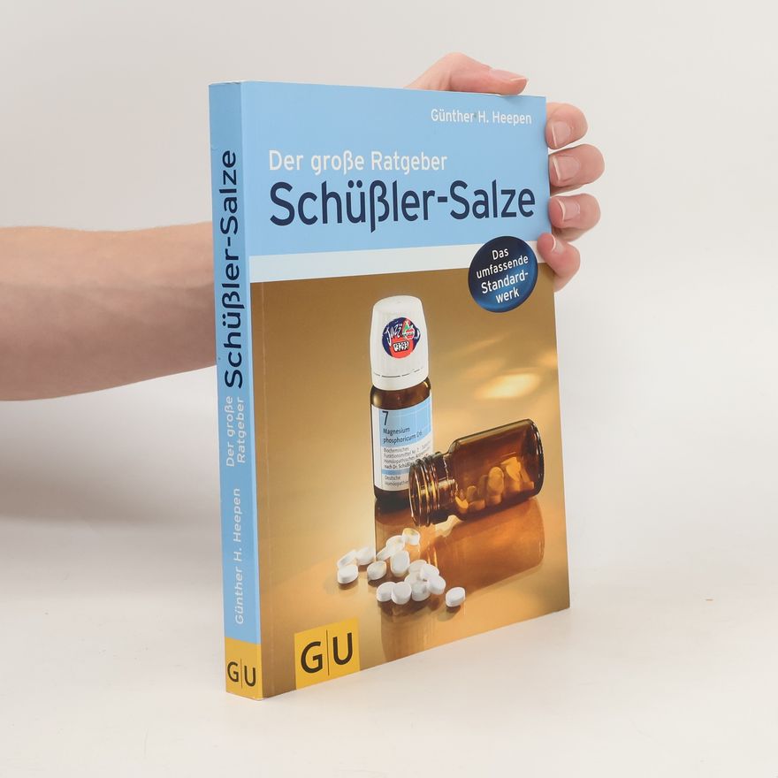 Günther H. Heepen Der große Ratgeber Schüßler-Salze