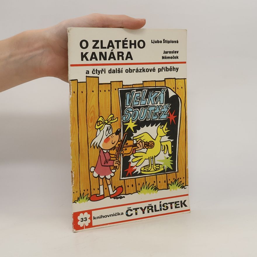 Ljuba Štíplová Čtyřlístek 33. O zlatého kanára