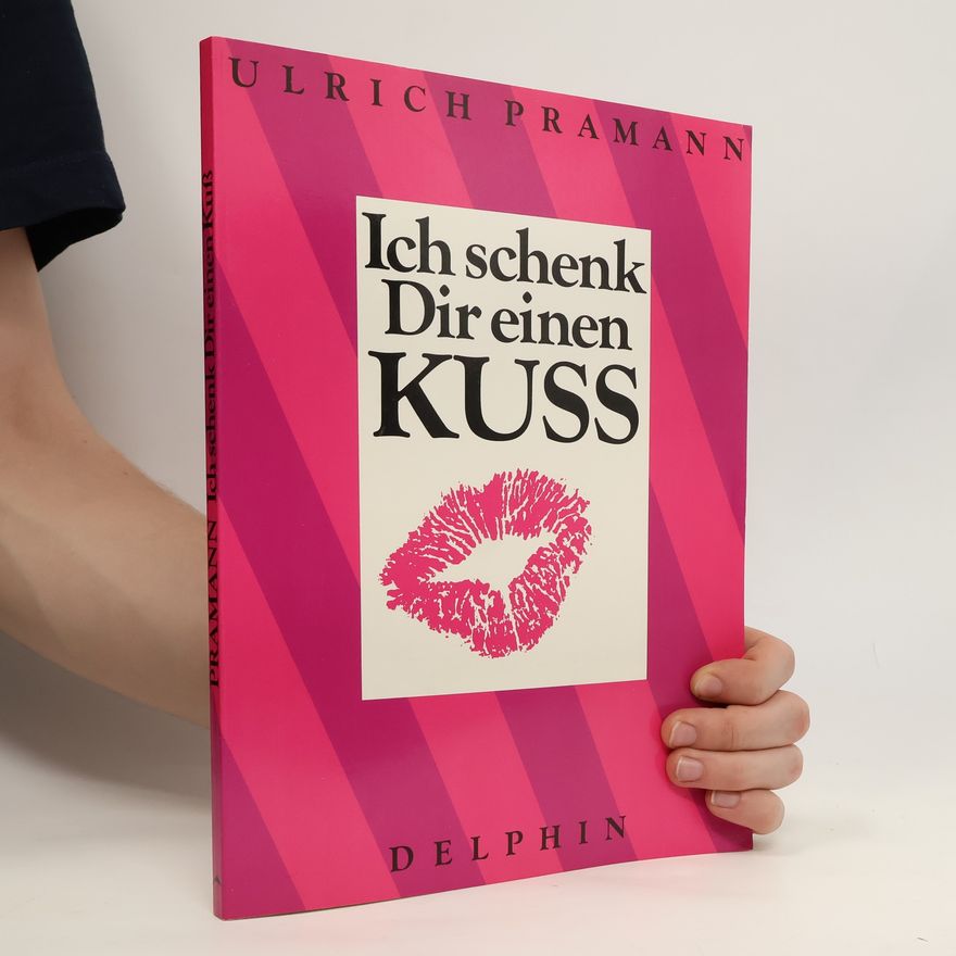 Ulrich Pramann Ich schenk Dir einen Kuss