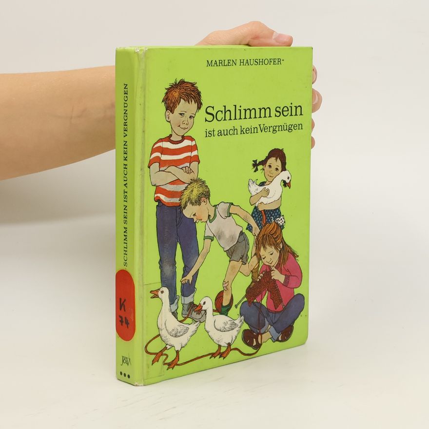 Marlen Haushofer Schlimm sein ist auch kein Vergnügen