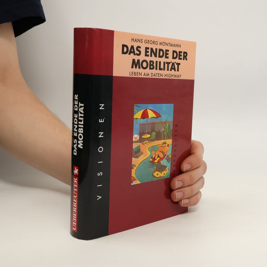Hans Georg Möntmann Das Ende der Mobilität
