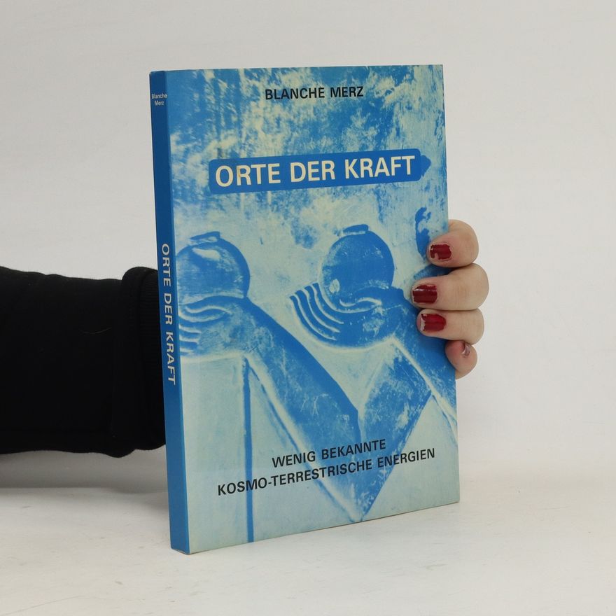 Blanche Merz Orte der Kraft
