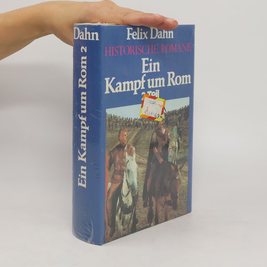 Felix Dahn Ein Kampf um Rom 2. Teil