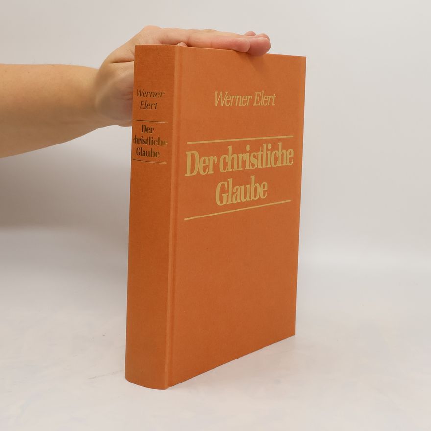 Werner Elert Der christliche Glaube