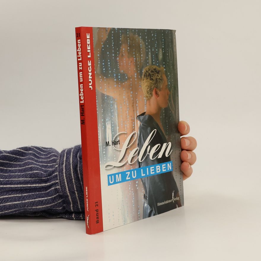 M. Hart Leben um zu lieben