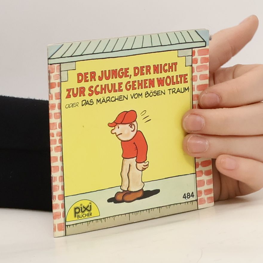 Lennart Hellsing Der Junge, der nicht zur Schule gehen wollte