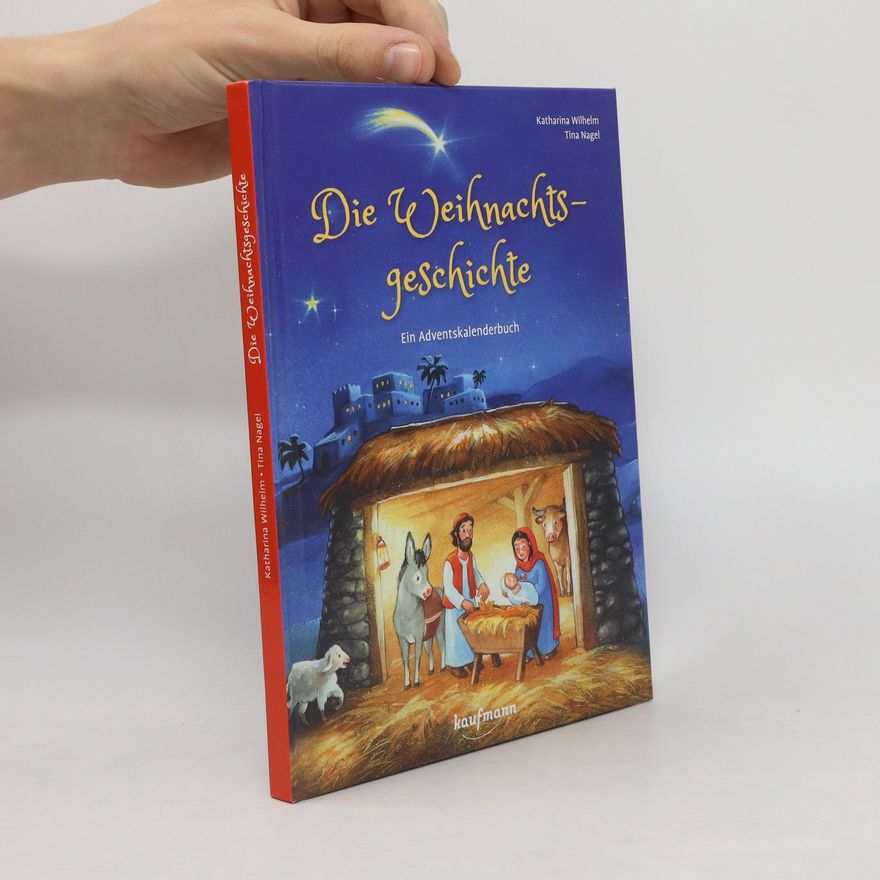 Katharina Wilhelm Die Weihnachtsgeschichte