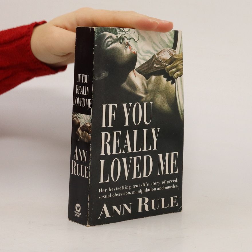 Ann Rule If You Really Loved Me