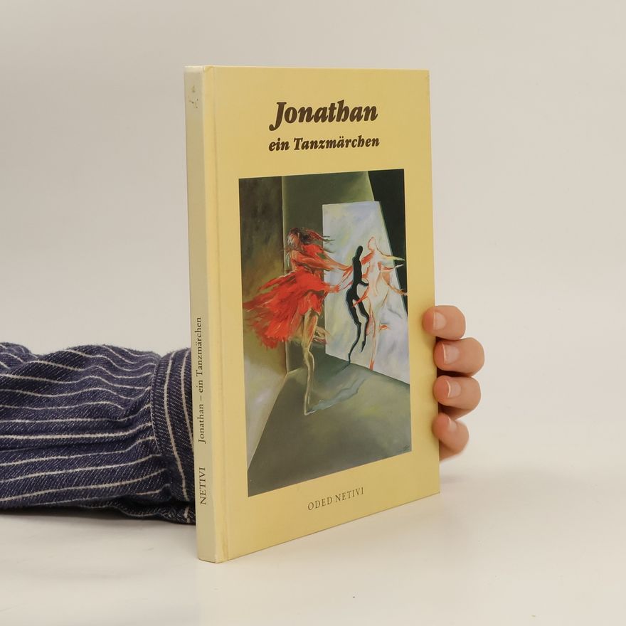 Oded Netivi Jonathan ein Tanzmärchen