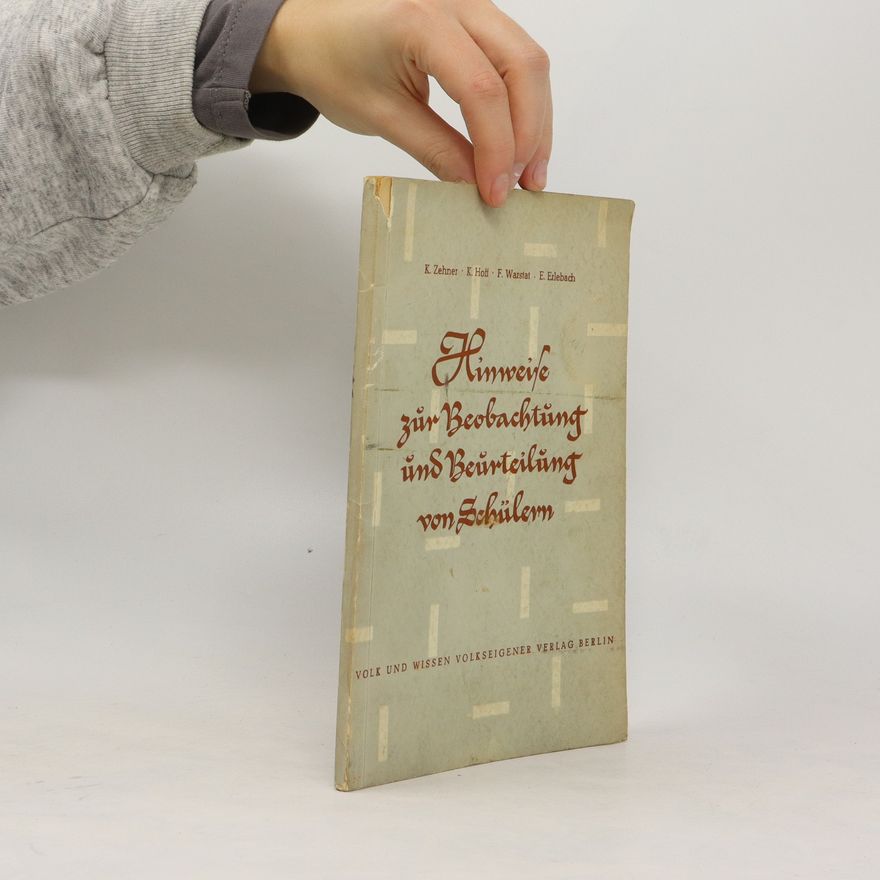 E. Erlebach Hinweife zür Beobachtung und Beurteilung von Schülern