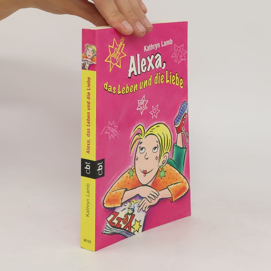 Kathryn Lamb Alexa, das Leben und die Liebe