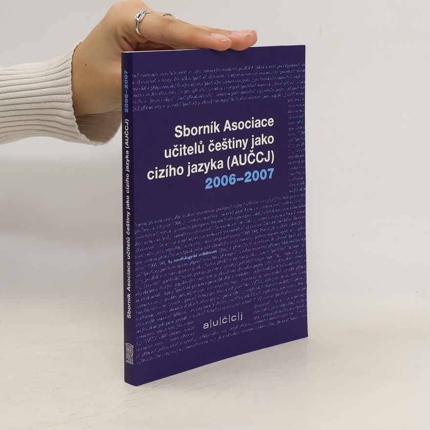 Jana Čemusová Sborník Asociace učitelů češtiny jako cizího jazyka (AUČCJ) 2006-2007