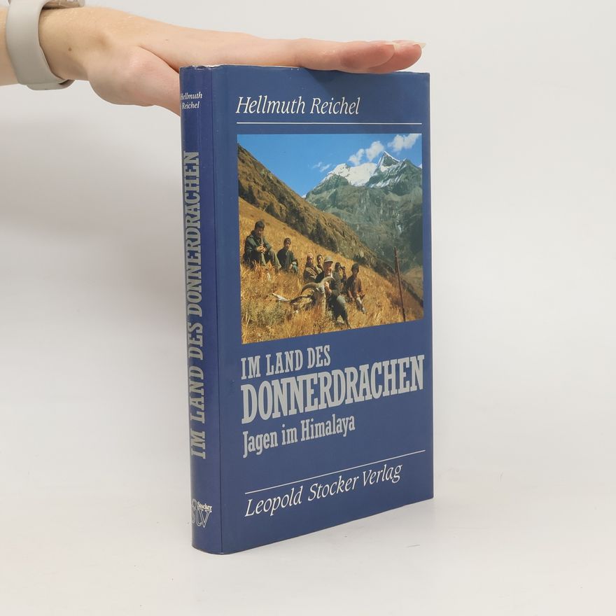 Hellmuth Reichel Im Land des Donnerdrachen