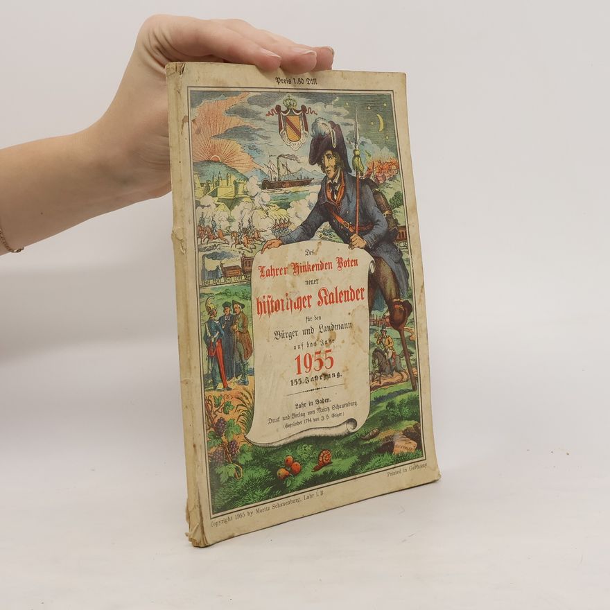 Autorenkollektiv Des Lahrer hinkenden Boten neuer historischer Kalender für den Bürger und Landmann auf das Jahr 1955