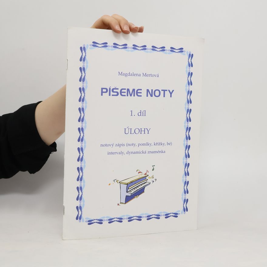 Magdalena Mertová Píšeme noty 1. Díl. Úlohy