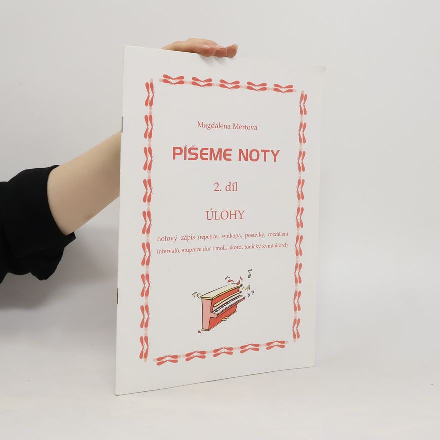 Magdalena Mertová Píšeme noty 2. díl. Úlohy