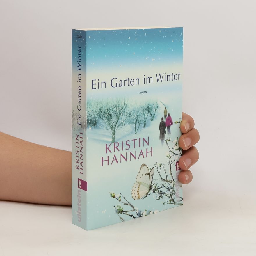 Kristin Hannah Ein Garten im Winter