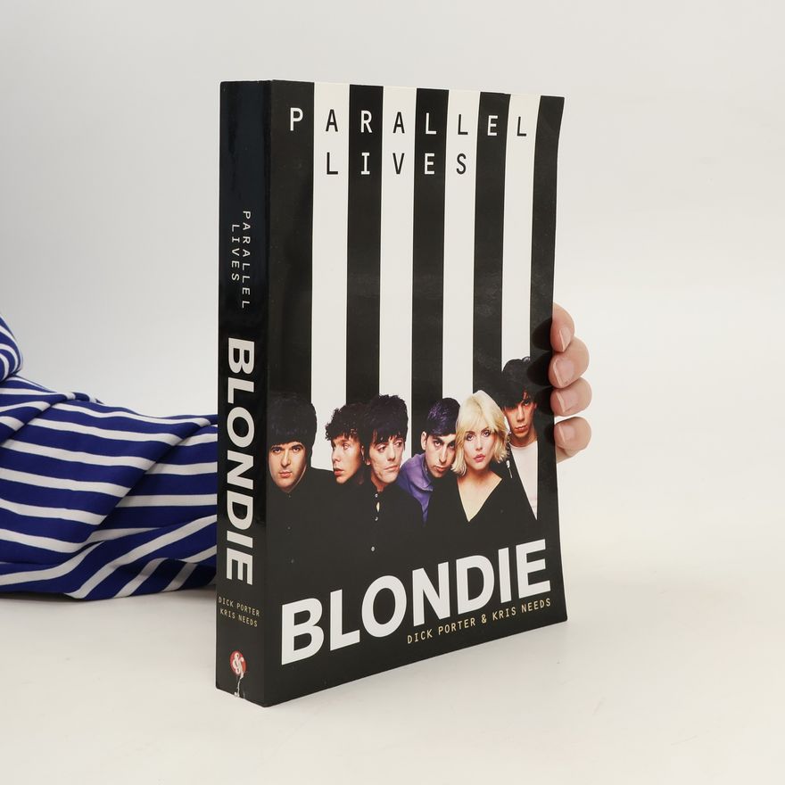 Kris Needs Blondie - parallel lives