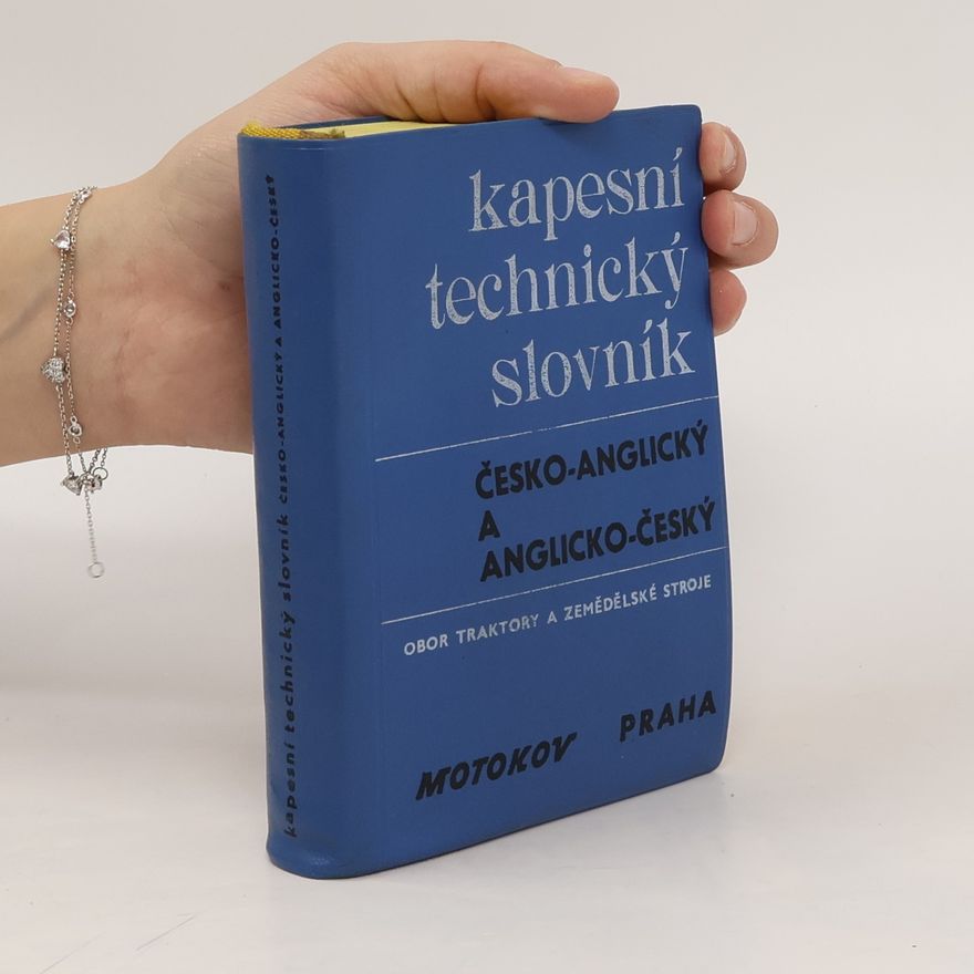 Autorenkollektiv Kapesní technický slovník (česko-anglický a anglicko-český): obor traktory a zemědělské stroje