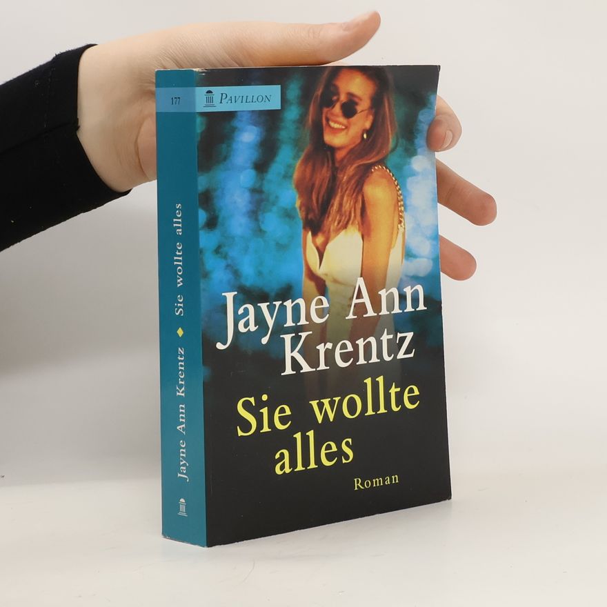 Jayne Ann Krentz Sie wollte alles ...
