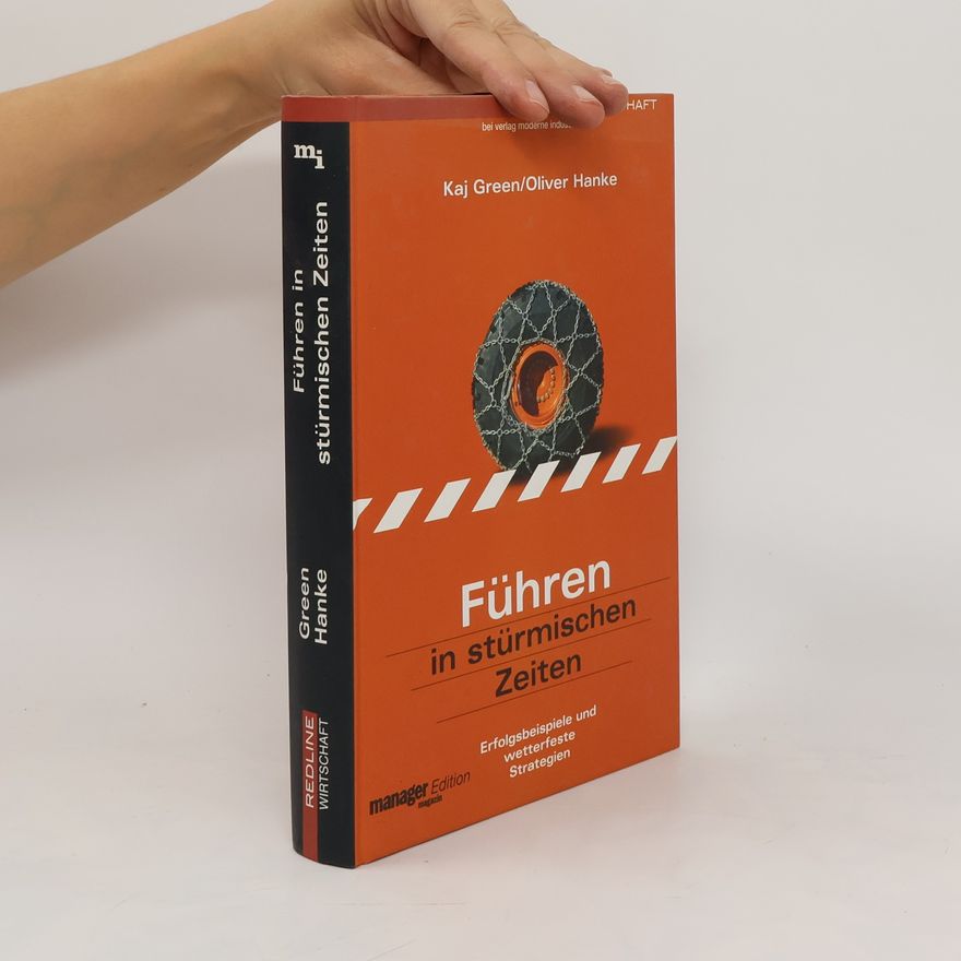 Kaj Green Führen in stürmischen Zeiten