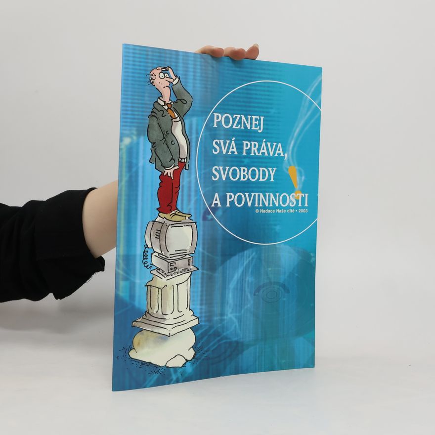 Jiří Kovařík Poznej svá práva, svobody a povinnosti