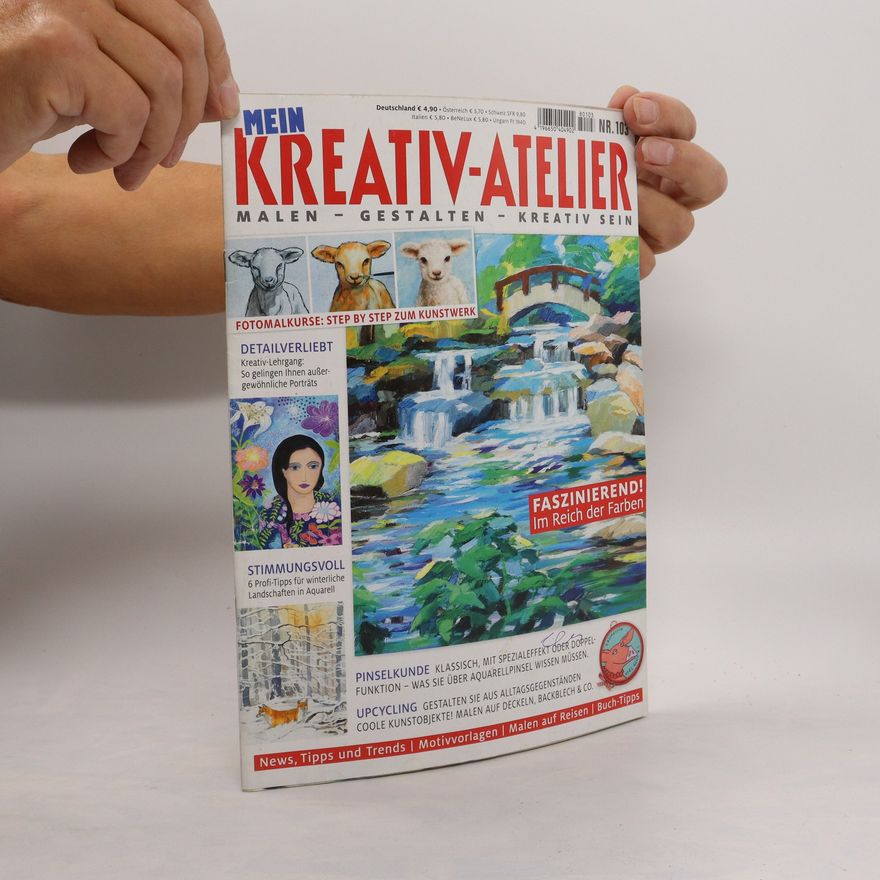 Autorenkollektiv Mein Kreativ-Atelier 103. Malen - Gestalten - Kreativ Sein