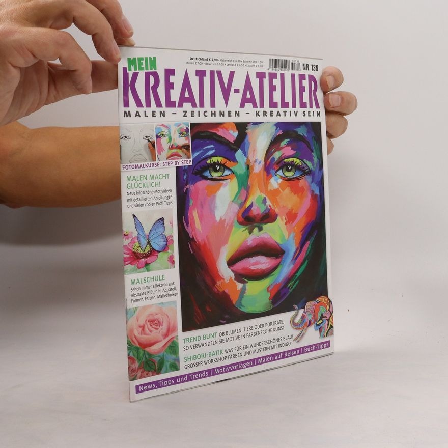 Autorenkollektiv Mein Kreativ-Atelier 139. Malen-Zeichnen-Kreativ Sein