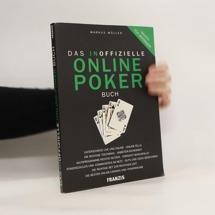Markus Müller Das inoffizielle Online-Poker-Buch