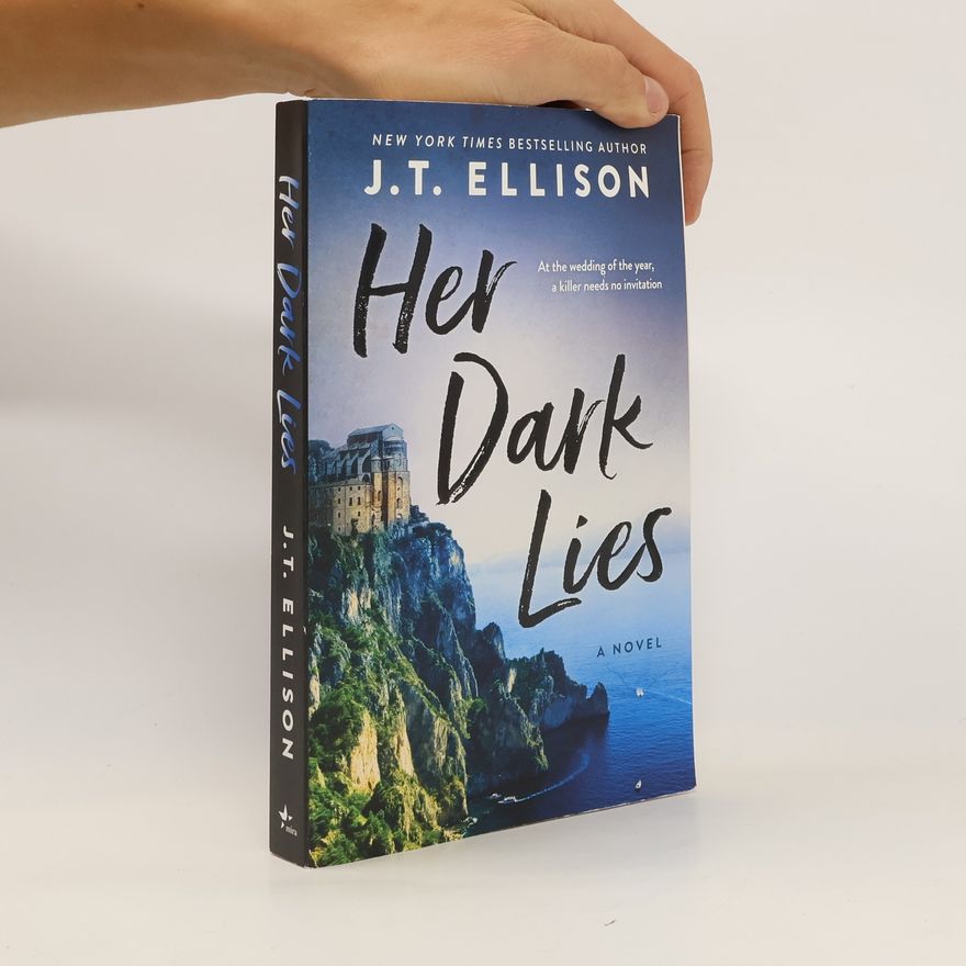 J. T. Ellison Her Dark Lies