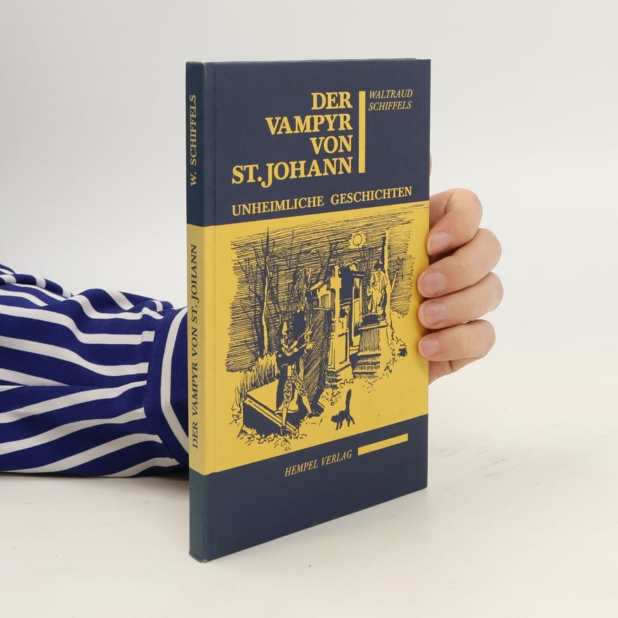 Waltraud Schiffels Der Vampyr von St. Johann