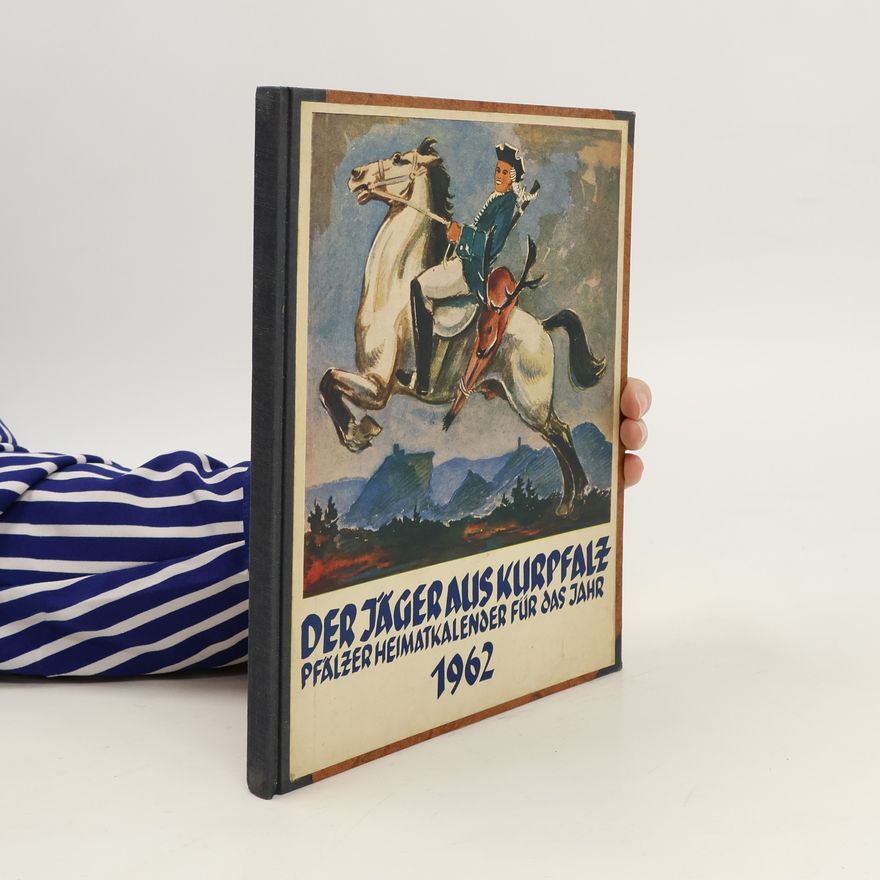 Autorenkollektiv Der Jäger aus Kurpfalz 1962