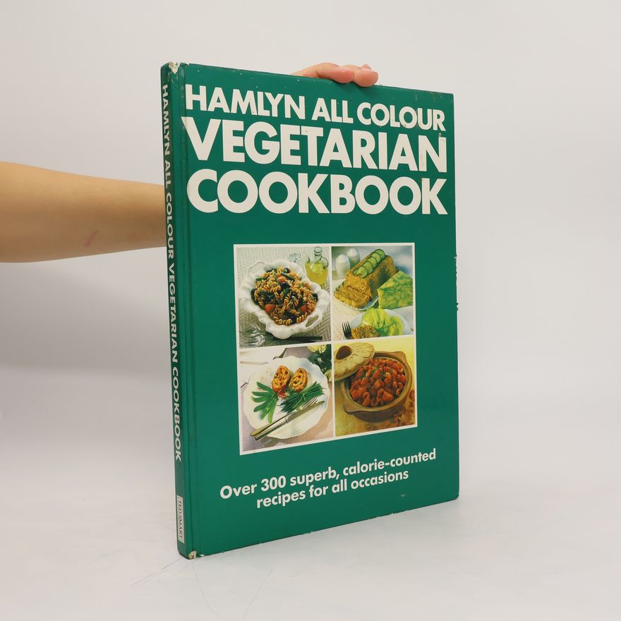 Kolektiv autorů Hamlyn All Colour. Vegetarian Cookbook