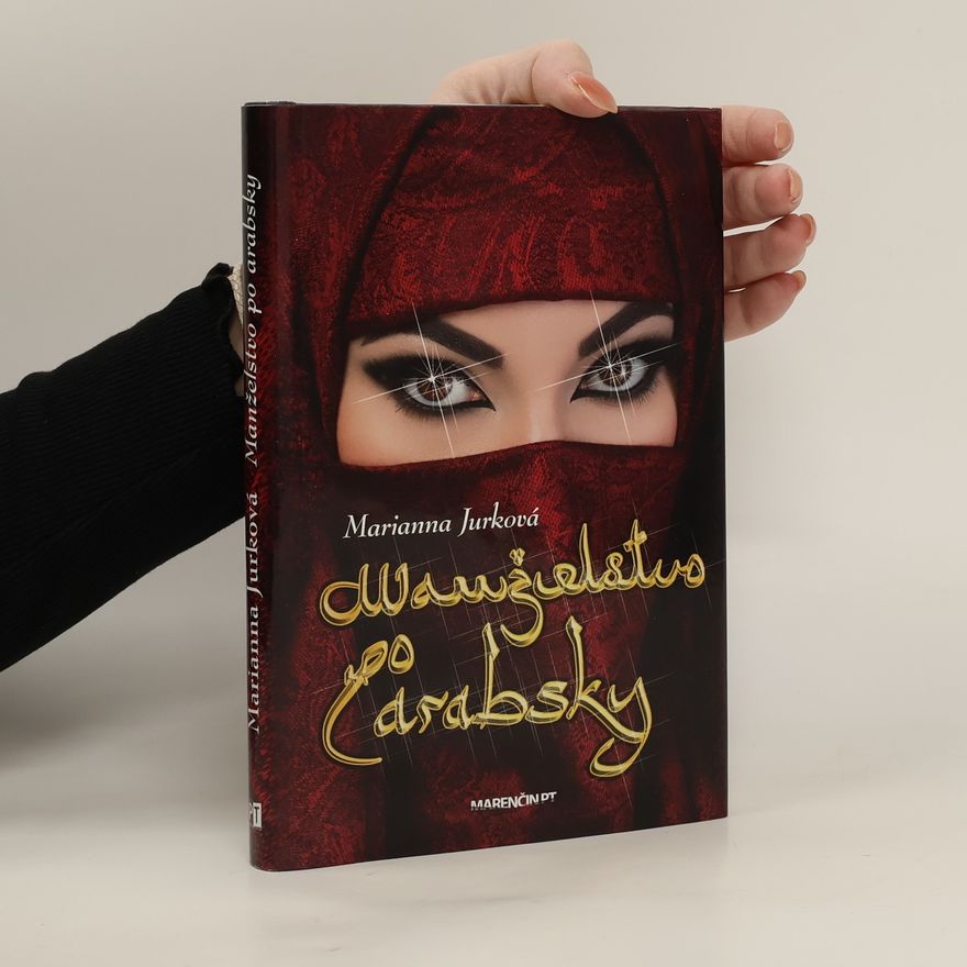 Marianna Jurková Manželstvo po arabsky