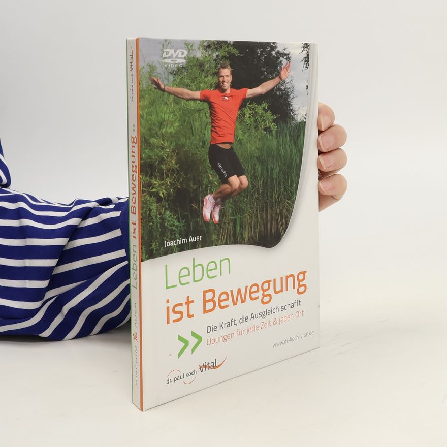 Joachim Auer Leben ist bewegung