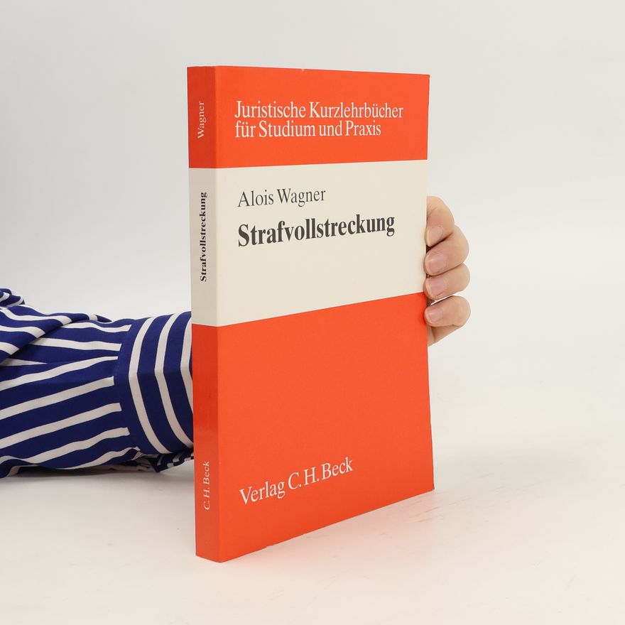 Alois Wagner Strafvollstreckung