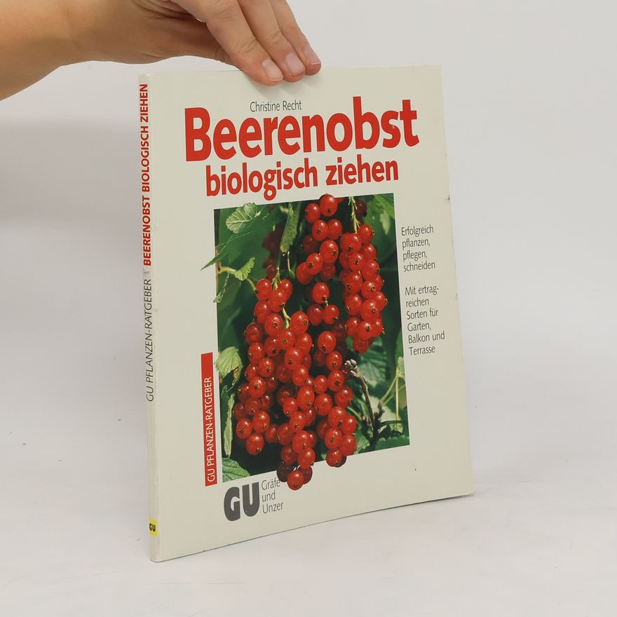 Christine Recht Beerenobst biologisch ziehen