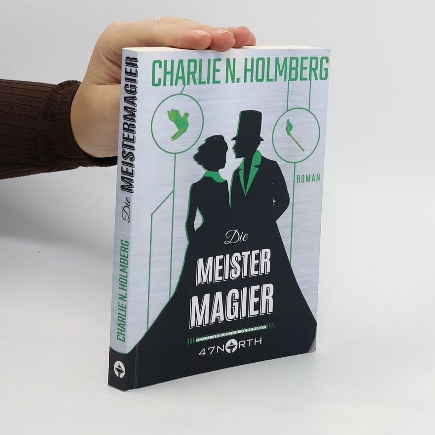 Charlie N. Holmberg Die Meistermagier