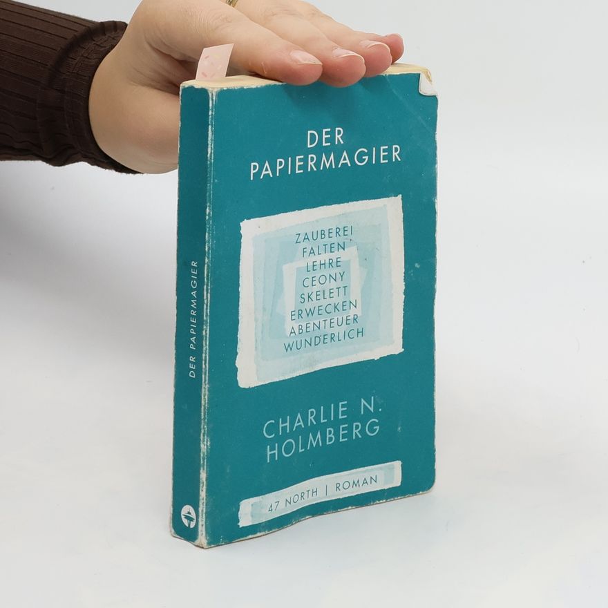 Charlie N. Holmberg Der Papiermagier (Die Magier, Band 1)