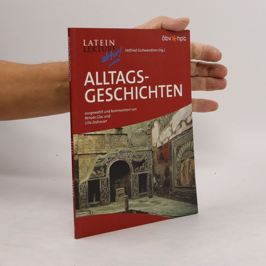 Ulla Zedrosser Latein-Lektüre aktiv. Alltagsgeschichten