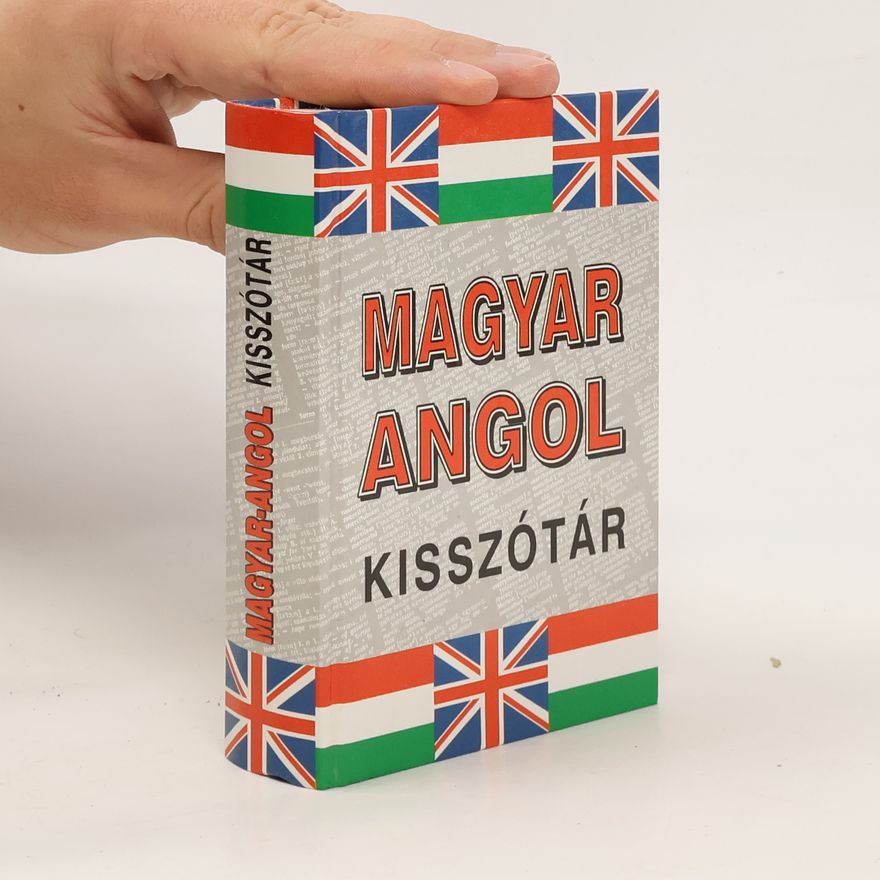 Collectif d'auteurs Magyar-Angol kisszótár