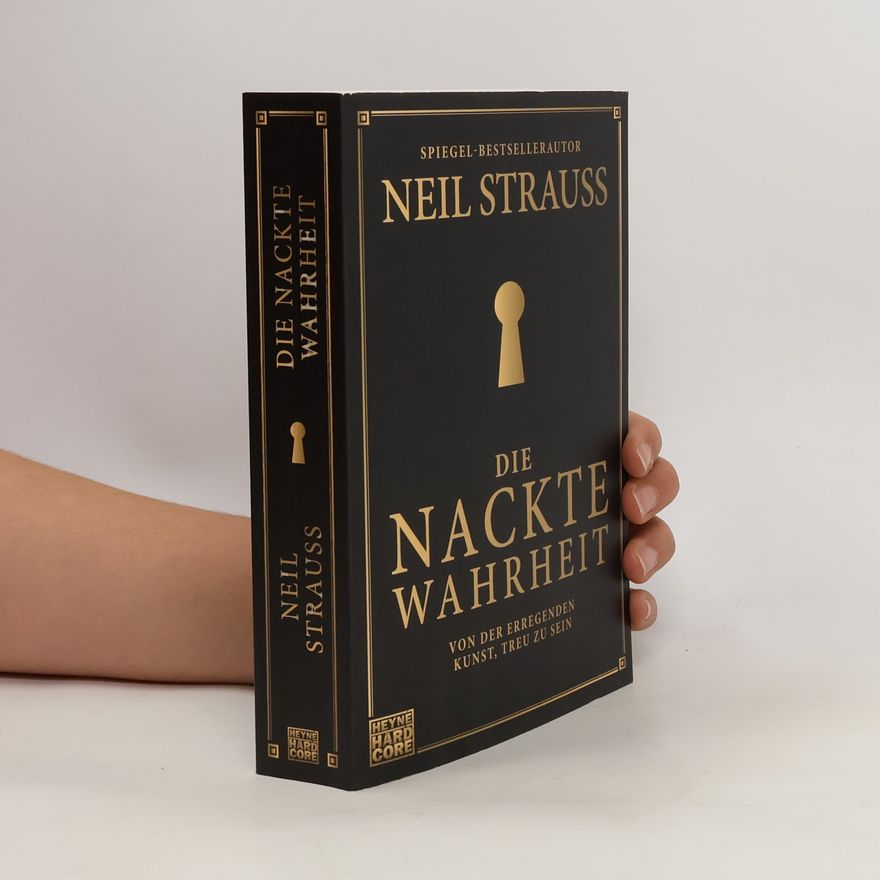 Neil Strauss Die nackte Wahrheit