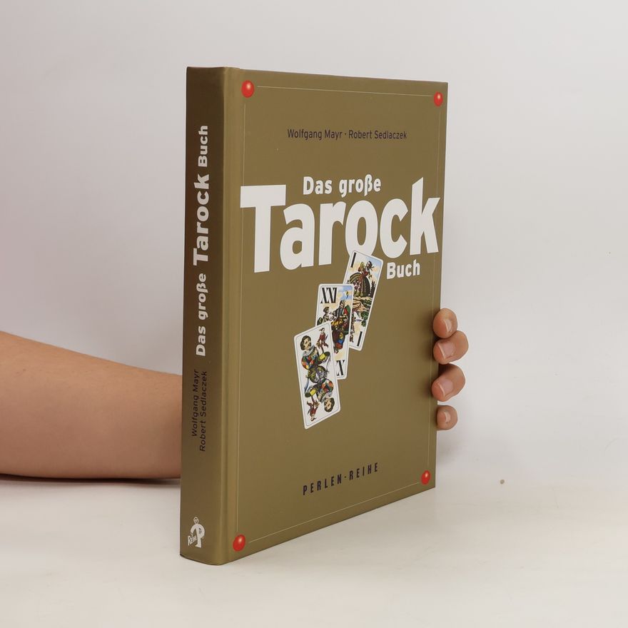 Wolfgang Mayrhofer Das große Tarock-Buch