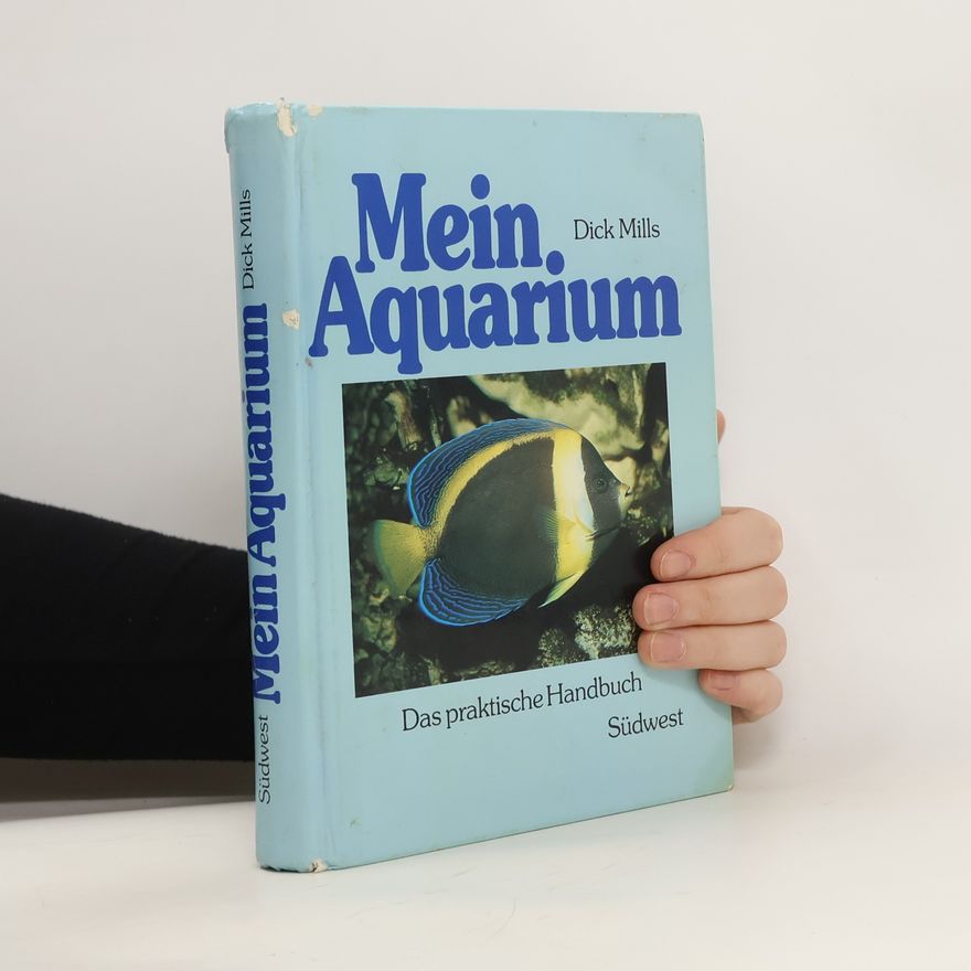 Dick Mills Mein Aquarium