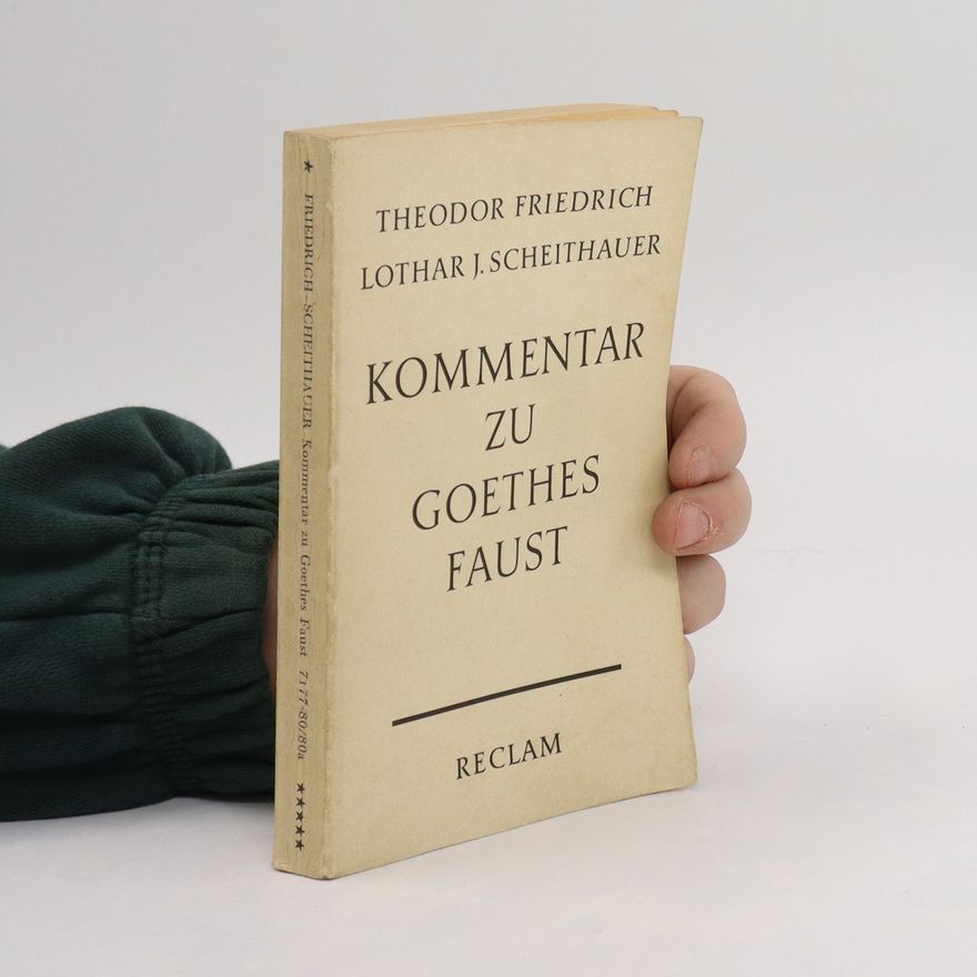 Theodor Friedrich Kommentar zu Goethes Faust