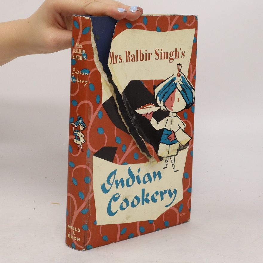 Balbir Singh Mrs. Balbir Singh's Indian Cookery