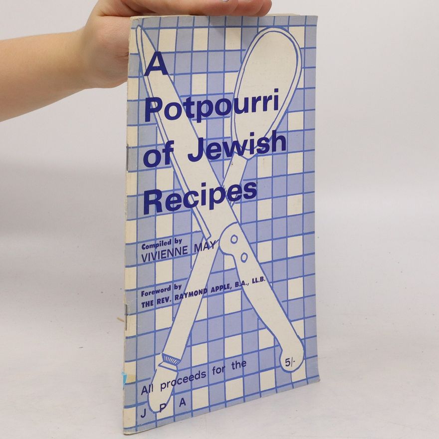 Vivienne May A Potpourri of Jewish Recipes