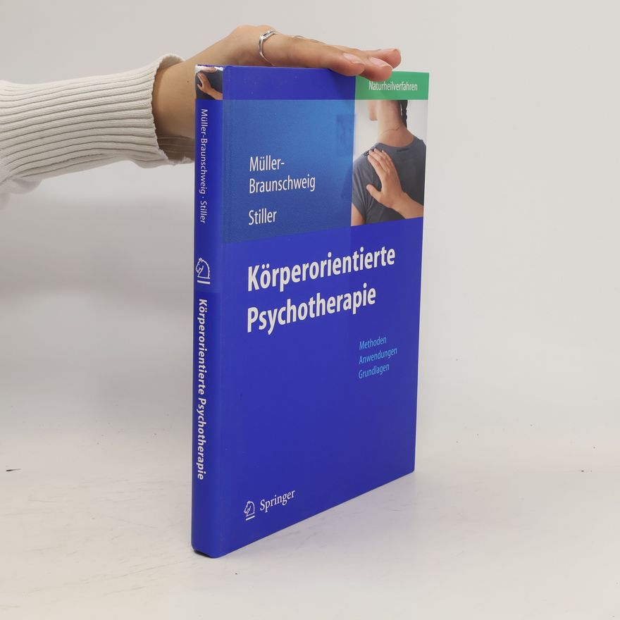 Hans Müller-Braunschweig Körperorientierte Psychotherapie