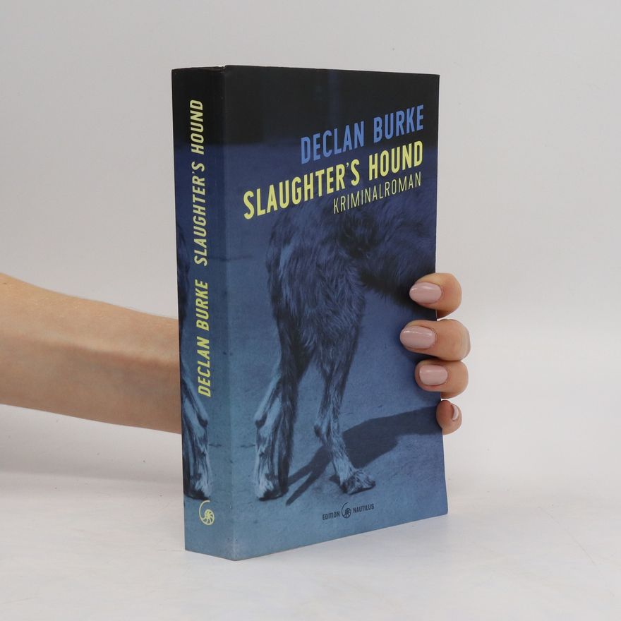 Declan Burke Slaughter's hound